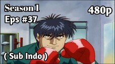 Hajime no Ippo Season 1 - Episode 37 (Sub Indo) 480p HD