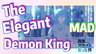 [Slime]MAD |  The Elegant Demon King