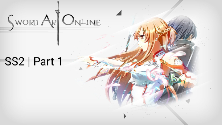 Sword Art Online SS2 {Part 1} | Trailer
