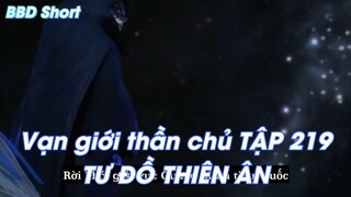 Vạn giới thần chủ TẬP 219TƯ ĐỒ THIÊN ÂN