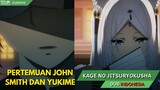 Pertemuan John Smith dan Yukime - Kage no Jitsuryokusha S2 Dub Indonesia