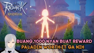 LETSGO JADI PALADIN BUANG 1000 NYAN WORTH IT GA NIH RAGNAROK ORIGIN