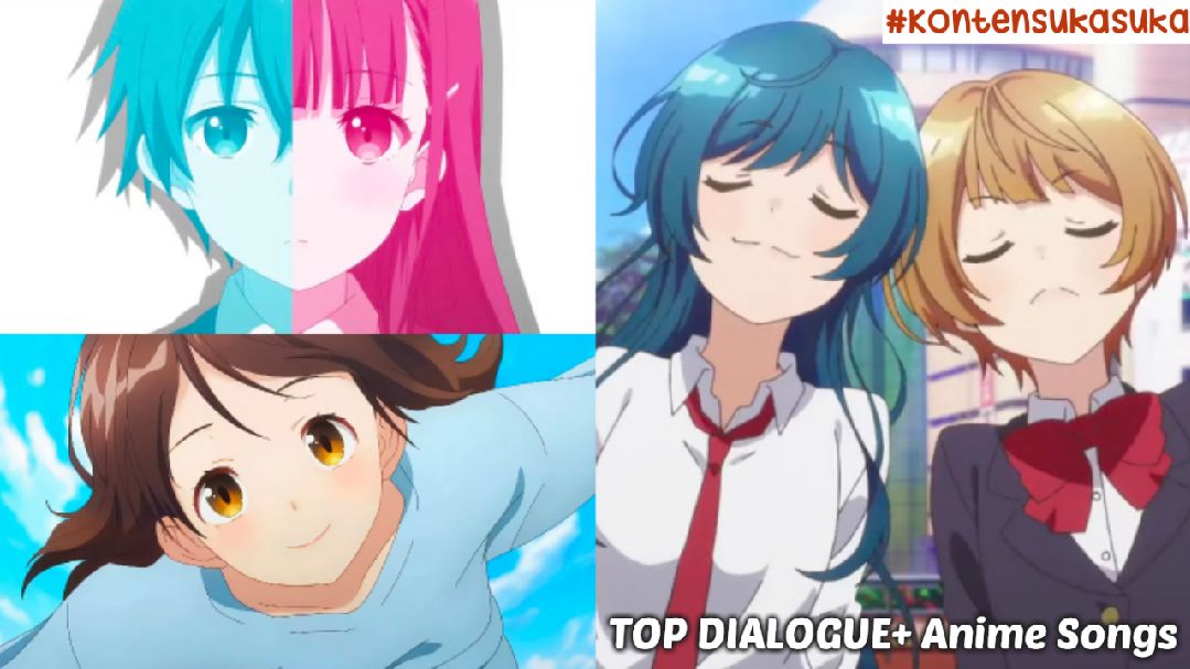 My Top DIALOGUE+ Anime Songs - Bilibili My Top DIALOGUE+ Anime Songs - Bilibili