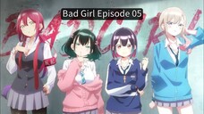Bad Girl EP 05