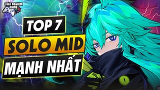 Top 7 Tướng SOLO MID Siêu mạnh Mùa 24 - TNG