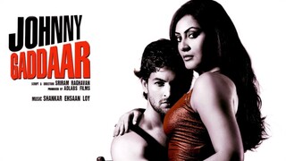 Johnny Gaddaar (2007) Hindi