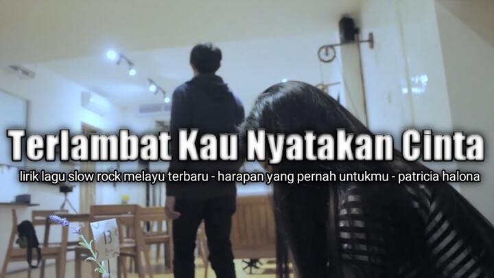 lagu slow rock melayu terbaru | harapan yang pernah untukmu - patricia halona | lirik