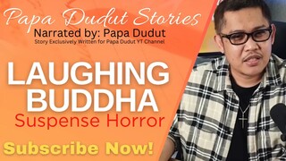 🎬 Laughing Buddha : Papa Dudut Horror Stories