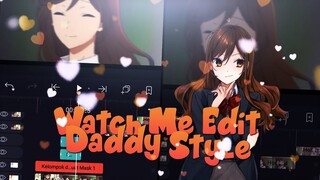 Watch Me Edit Daddy Style - Always Do || Alight Motion