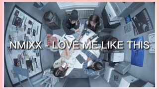 NMIXX (엔믹스) - LOVE ME LIKE THIS (EASY LYRICS)
