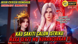 WANG LIN VS 10 NASCENT SOUL !! TEKNIK DEWA KUNO AKTIF - Renegade Immortal eps 44