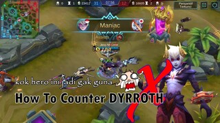 Cara Counter DYRROTH MLBB