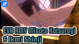 EVA | Misato Katsuragi/ Ikari Shinji AMV_2
