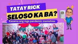 TATAY RICK:SELOSO KA BA?