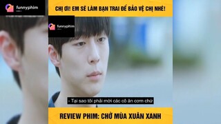 Tóm tắt phim: Chờ mùa xuân xanh p1 #reviewphimhay