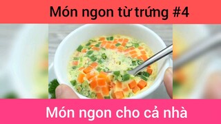 Gợi ý những món ăn từ trứng