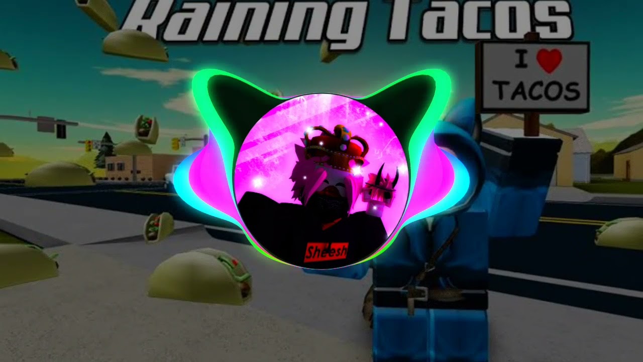 Parry Gripp - Raining Tacos Roblox ID - Roblox music codes