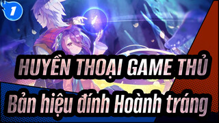 [HUYỀN THOẠI GAME THỦ] Video Hoành tráng| Nó chạm vào trái tim mỗi giây!_1