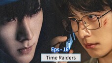 Time Raiders Eps - 16 [Sub Indo]