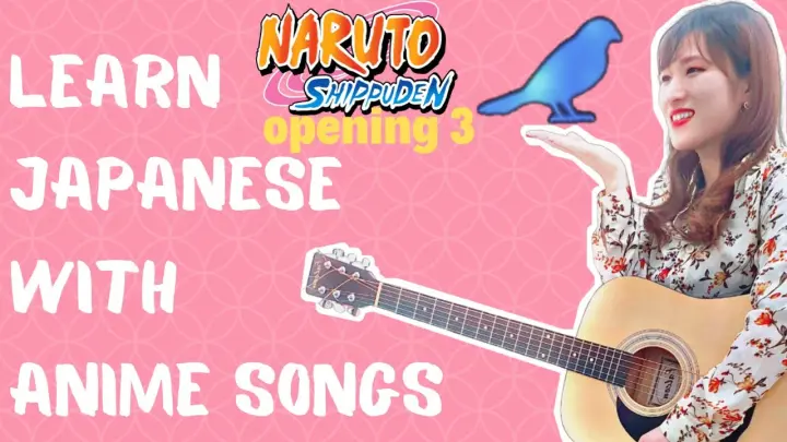 Learn Japanese with Anime Songs: BLUE BIRD (Naruto Shippuden Opening 3) with RisakoJasmine