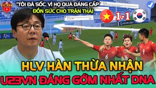 Hòa u23 VN 1-1, HLV Hàn Quốc Sốc Nặng Thừa Nhận U23 VN "ĐÁNG GỜM" Nhất ĐNA