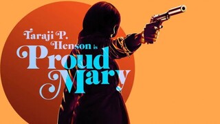 Proud Mary (2018)