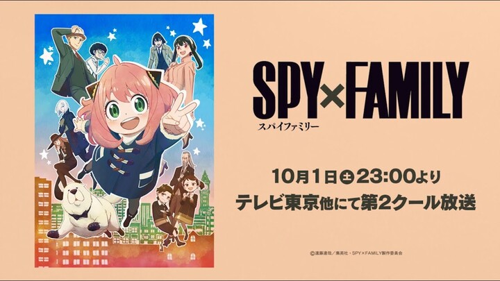 TVアニメ『SPY×FAMILY』第2クールキービジュアル紹介動画／2022.10.01～ ON AIR