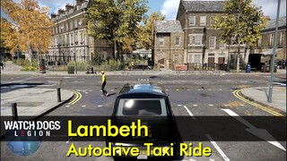 Lambeth - Autodrive Taxi Ride #3 | Watch Dogs: Legion - The Game Tourist