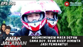 NGOMOMONGIN MASA DEPAN SAMA BOY, REVA KICEP DIMINTA JADI PEMBANTU! - ANAK JALANAN