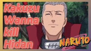 Kakuzu Wanna kill Hidan