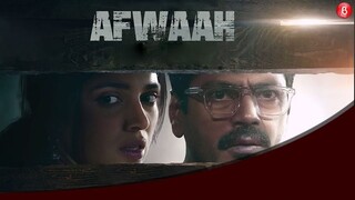 Afwaah - 2023 - Nawazuddin Siddiqui, Bhumi Pednekar, Sumeet Vyas, Sharib Hashmi