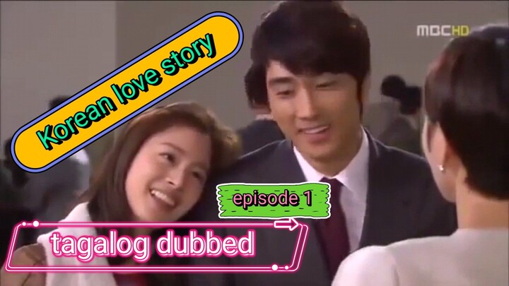 Episode 1 | korean love story tagalog dubbed | full episodes #koreanmovies #tagalogdubbed2023
