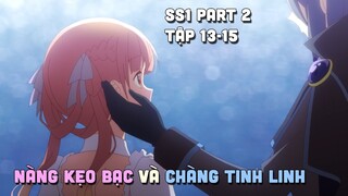 "Hắc Tinh Linh Và Bậc Thầy Kẹo Bạc" SS1 Part 2 | Phần 1/4 | Teny Thích Romcom | Tóm Tắt Anime