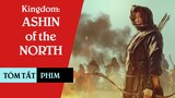 Kingdom: Ashin of the North | Tóm tắt phim | Vương triều xác sống Spinoff