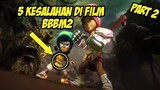 5 Kesalahan Film Boboiboy Movie 2 Yang Belum Diketahui
