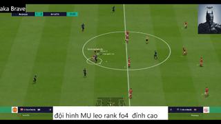 đội hình MU leo rank fo4 đỉnh cao  #49