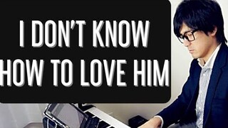 I Don't Know How to Love Him-Andrew Lloyd Webber-Helen Reddy-PianoArr.Trician-PianoCoversPPIA