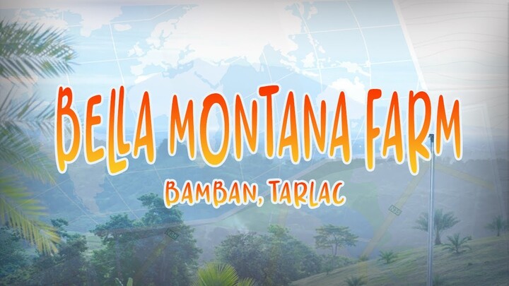 Travel Montage #5: Bella Montana Farm | Bamban, Tarlac