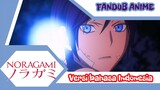 [Fandub anime] Noragami Arigoto scene eps 13 versi bahasa Indonesia (Dubbing Collaboration)