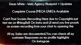 Dean White  course - Web Agency Blueprint + Updates download
