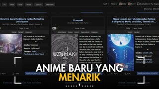 INFO SEKILAS!!! BANYAK ANIME BARU YANG MENARIK AKAN SEGERA TAYANG