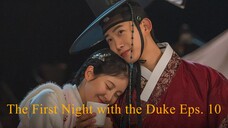 The First Night with the Duke Episode 10 Sub Indo Drakor