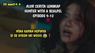 MAKIN SERU WOIIIIII - HUNTER WITH A SCALPEL EPISODE 9-12