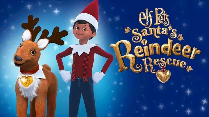 Elf Pets Santa's Reindeer Rescue (2020) Sub Indo
