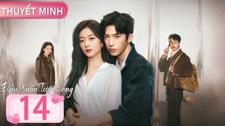[Thuyết Minh] Đầu Xuân Tươi Sáng - Tập 14