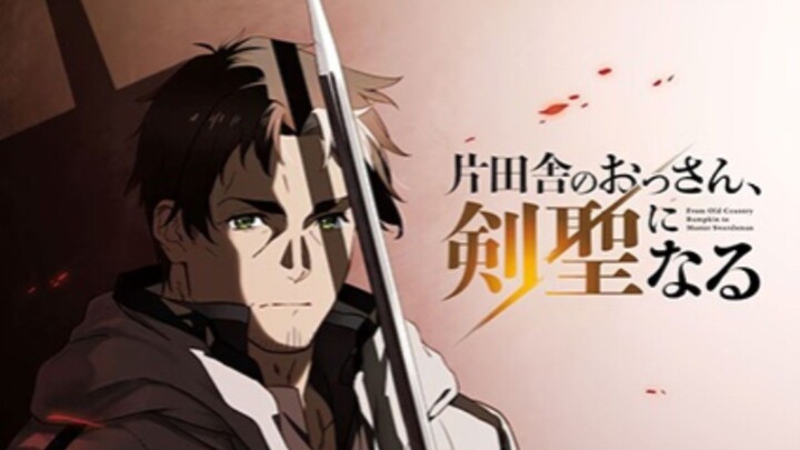 From Old Country Bumpkin to Master Swordsman Episode 4 Eng Sub