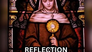 (Reflection) Monday, August 11, 2025 Memorial of Saint Clare, Virgin #faith #reflection #ordinarytim