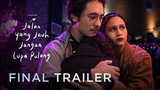 FINAL TRAILER JALAN YANG JAUH JANGAN LUPA PULANG | 2 FEBRUARI DI CGV