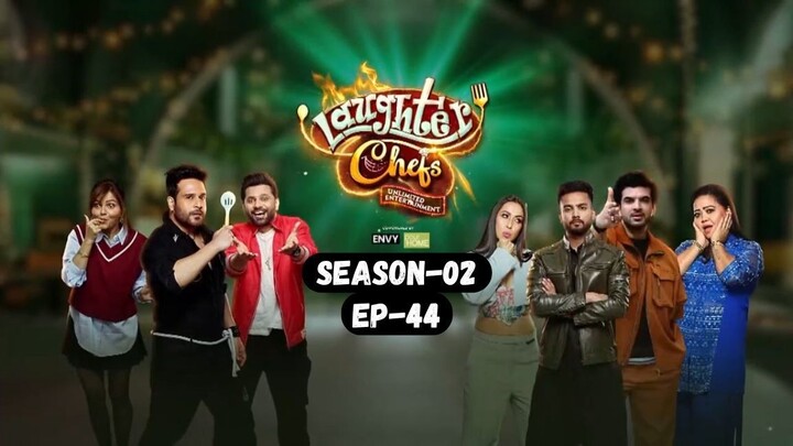 Laughter Chefs Season 2 Episode 44 | Laughter Chefs S02E44 Full Episode 720p Hindi | Movie Tech 3.0