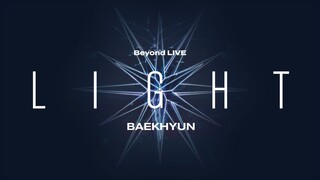 Baekhyun - 'Light' Beyond Live Event [2021.01.03]
